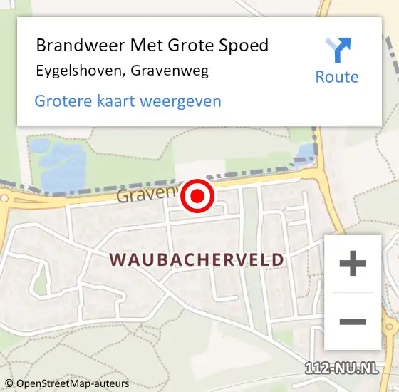 Locatie op kaart van de 112 melding: Brandweer Met Grote Spoed Naar Eygelshoven, Gravenweg op 1 juni 2022 08:47