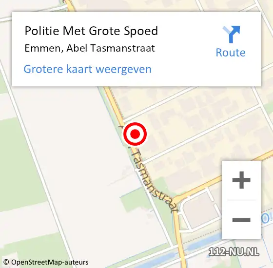 Locatie op kaart van de 112 melding: Politie Met Grote Spoed Naar Emmen, Abel Tasmanstraat op 1 juni 2022 14:57