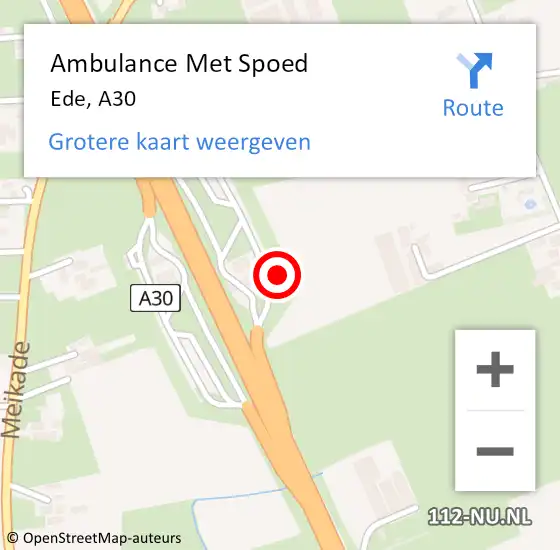 Locatie op kaart van de 112 melding: Ambulance Met Spoed Naar Ede, A30 op 1 juni 2022 21:58