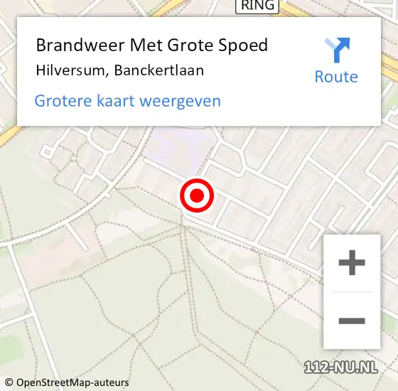 Locatie op kaart van de 112 melding: Brandweer Met Grote Spoed Naar Hilversum, Banckertlaan op 1 juni 2022 23:24