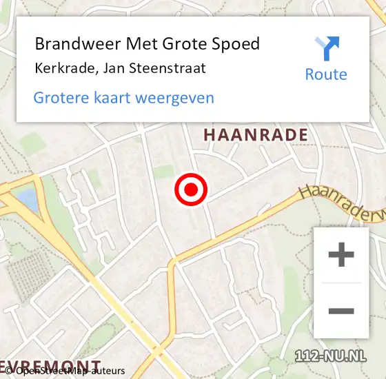 Locatie op kaart van de 112 melding: Brandweer Met Grote Spoed Naar Kerkrade, Jan Steenstraat op 2 juni 2022 11:24