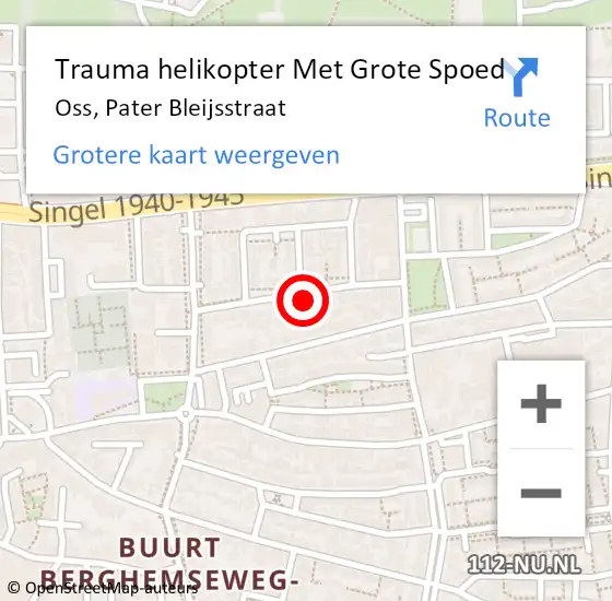 Locatie op kaart van de 112 melding: Trauma helikopter Met Grote Spoed Naar Oss, Pater Bleijsstraat op 2 juni 2022 14:07