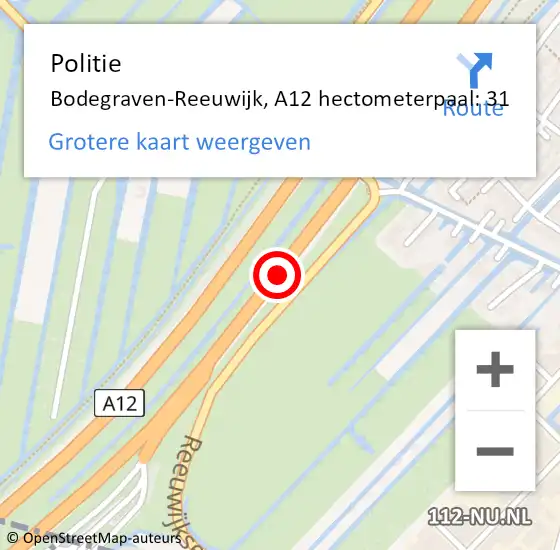 Locatie op kaart van de 112 melding: Politie Bodegraven-Reeuwijk, A12 hectometerpaal: 31 op 2 juni 2022 16:40