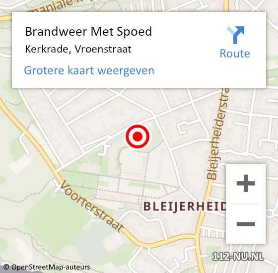 Locatie op kaart van de 112 melding: Brandweer Met Spoed Naar Kerkrade, Vroenstraat op 3 juni 2022 01:03