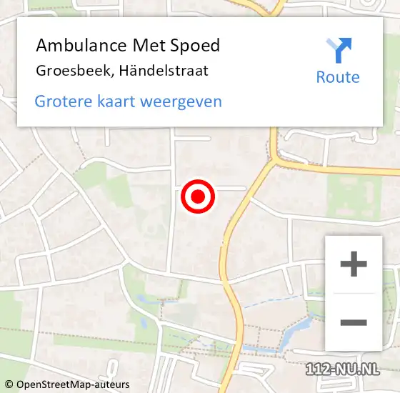 Locatie op kaart van de 112 melding: Ambulance Met Spoed Naar Groesbeek, Händelstraat op 3 juni 2022 06:20