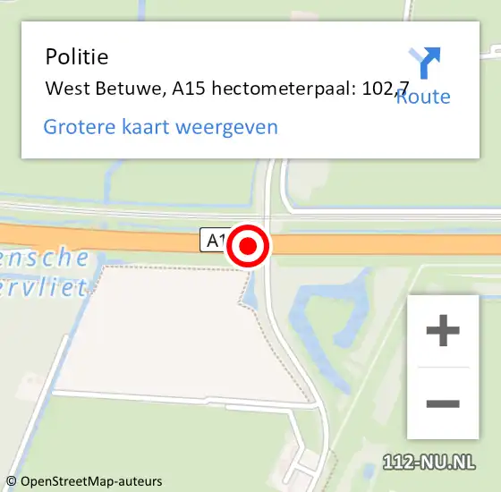 Locatie op kaart van de 112 melding: Politie West Betuwe, A15 hectometerpaal: 102,7 op 3 juni 2022 11:48