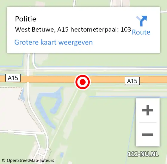 Locatie op kaart van de 112 melding: Politie West Betuwe, A15 hectometerpaal: 103 op 3 juni 2022 12:16