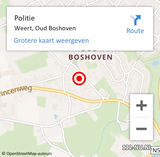 Locatie op kaart van de 112 melding: Politie Weert, Oud Boshoven op 3 juni 2022 15:59