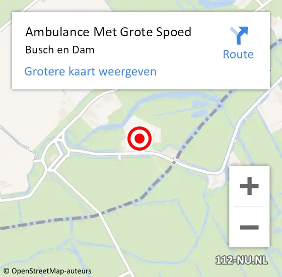 Locatie op kaart van de 112 melding: Ambulance Met Grote Spoed Naar Busch en Dam op 19 juli 2014 12:59