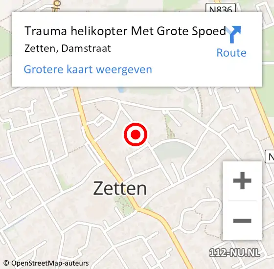 Locatie op kaart van de 112 melding: Trauma helikopter Met Grote Spoed Naar Zetten, Damstraat op 7 juni 2022 06:13