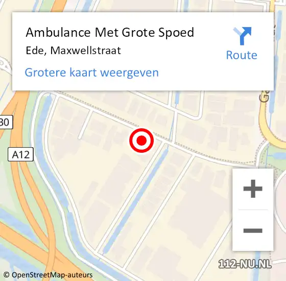 Locatie op kaart van de 112 melding: Ambulance Met Grote Spoed Naar Ede, Maxwellstraat op 8 juni 2022 08:38