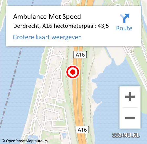 Locatie op kaart van de 112 melding: Ambulance Met Spoed Naar Dordrecht, A16 hectometerpaal: 43,5 op 8 juni 2022 10:46