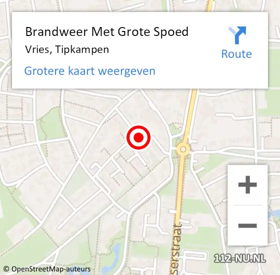 Locatie op kaart van de 112 melding: Brandweer Met Grote Spoed Naar Vries, Tipkampen op 9 juni 2022 11:00