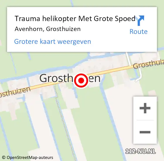 Locatie op kaart van de 112 melding: Trauma helikopter Met Grote Spoed Naar Avenhorn, Grosthuizen op 9 juni 2022 18:34