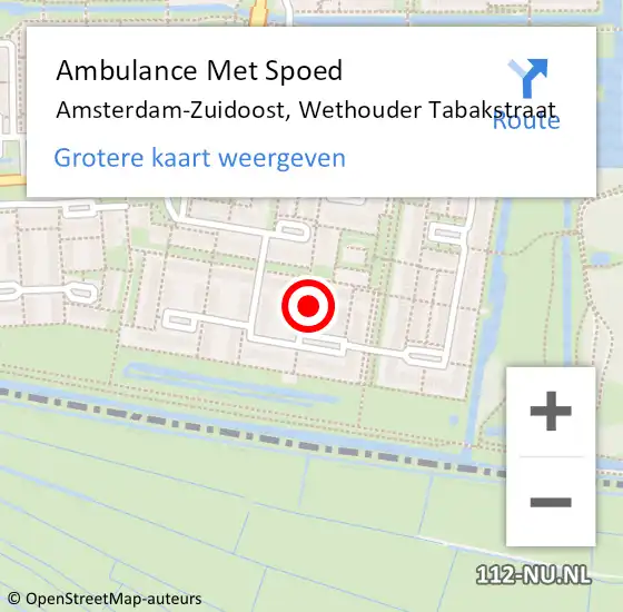 Locatie op kaart van de 112 melding: Ambulance Met Spoed Naar Amsterdam-Zuidoost, Wethouder Tabakstraat op 10 juni 2022 06:57