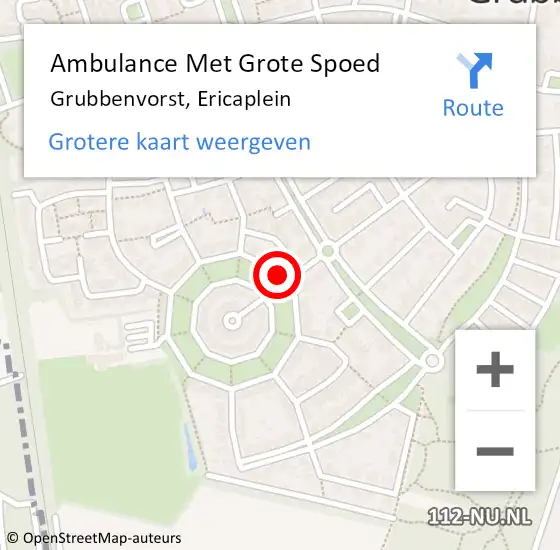 Locatie op kaart van de 112 melding: Ambulance Met Grote Spoed Naar Grubbenvorst, Ericaplein op 19 juli 2014 20:59