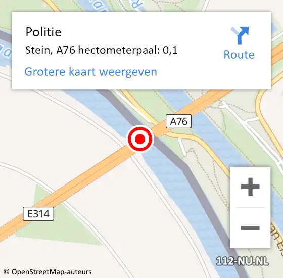 Locatie op kaart van de 112 melding: Politie Stein, A76 hectometerpaal: 0,1 op 12 juni 2022 08:18