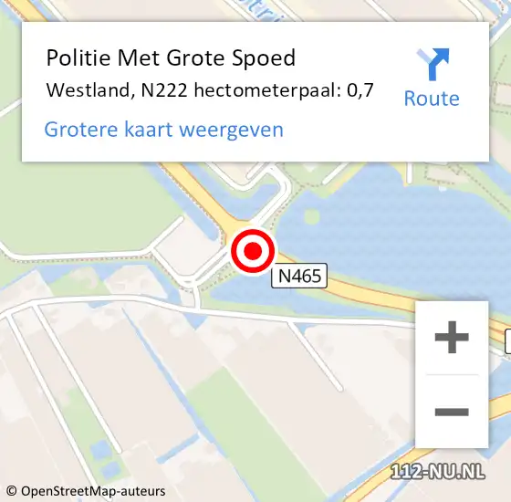 Locatie op kaart van de 112 melding: Politie Met Grote Spoed Naar Westland, N222 hectometerpaal: 0,7 op 12 juni 2022 15:24