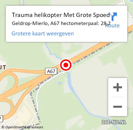 Locatie op kaart van de 112 melding: Trauma helikopter Met Grote Spoed Naar Geldrop-Mierlo, A67 hectometerpaal: 28,2 op 13 juni 2022 01:53