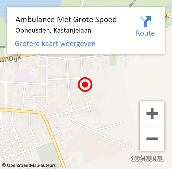 Locatie op kaart van de 112 melding: Ambulance Met Grote Spoed Naar Opheusden, Kastanjelaan op 13 juni 2022 09:17