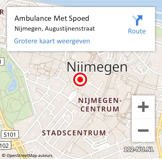 Locatie op kaart van de 112 melding: Ambulance Met Spoed Naar Nijmegen, Augustijnenstraat op 13 juni 2022 13:15