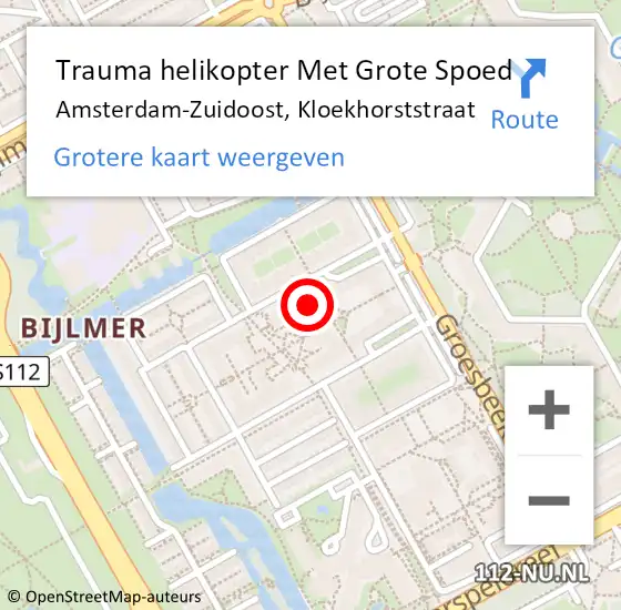 Locatie op kaart van de 112 melding: Trauma helikopter Met Grote Spoed Naar Amsterdam-Zuidoost, Kloekhorststraat op 13 juni 2022 14:45