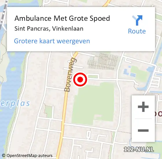 Locatie op kaart van de 112 melding: Ambulance Met Grote Spoed Naar Sint Pancras, Vinkenlaan op 13 juni 2022 16:33