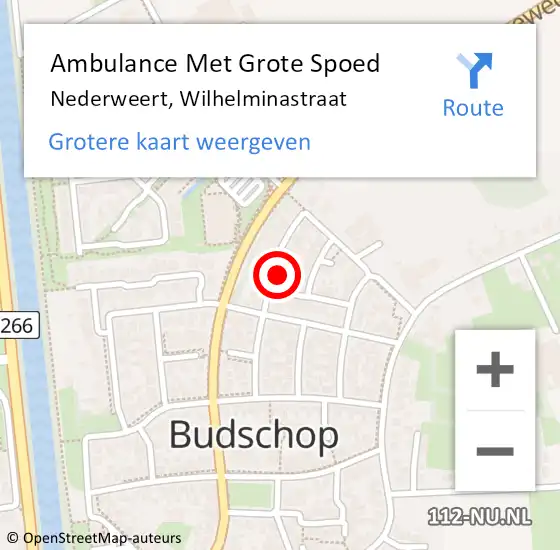 Locatie op kaart van de 112 melding: Ambulance Met Grote Spoed Naar Nederweert, Wilhelminastraat op 13 juni 2022 17:42