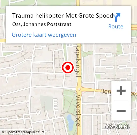 Locatie op kaart van de 112 melding: Trauma helikopter Met Grote Spoed Naar Oss, Johannes Poststraat op 14 juni 2022 11:56