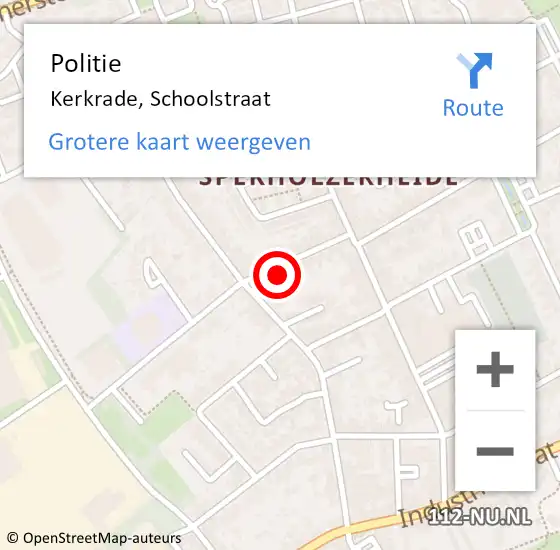 Locatie op kaart van de 112 melding: Politie Kerkrade, Schoolstraat op 14 juni 2022 15:03