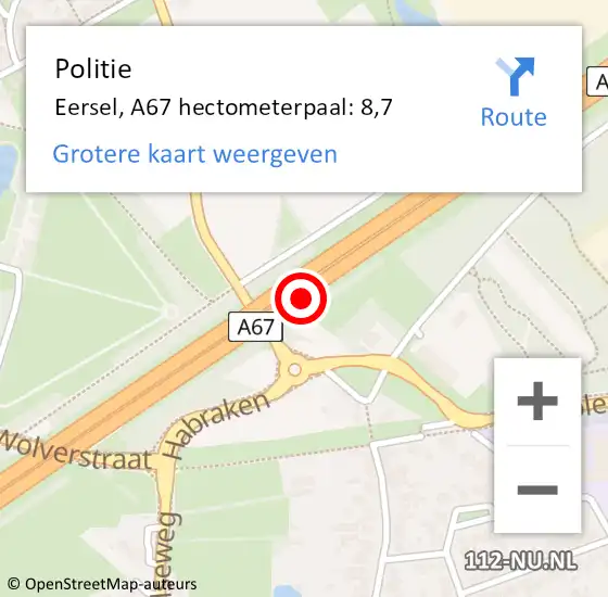Locatie op kaart van de 112 melding: Politie Eersel, A67 hectometerpaal: 8,7 op 15 juni 2022 07:58