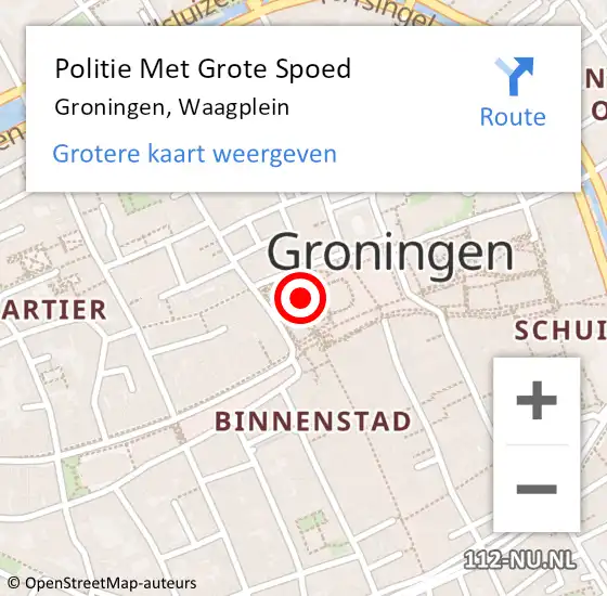 Locatie op kaart van de 112 melding: Politie Met Grote Spoed Naar Groningen, Waagplein op 15 juni 2022 11:16