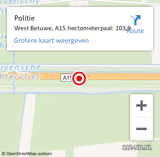 Locatie op kaart van de 112 melding: Politie West Betuwe, A15 hectometerpaal: 103,9 op 15 juni 2022 16:21