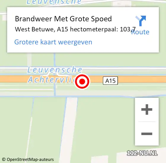 Locatie op kaart van de 112 melding: Brandweer Met Grote Spoed Naar West Betuwe, A15 hectometerpaal: 103,7 op 15 juni 2022 16:22