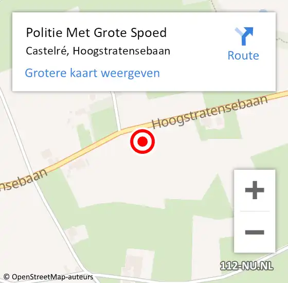 Locatie op kaart van de 112 melding: Politie Met Grote Spoed Naar Castelré, Hoogstratensebaan op 15 juni 2022 18:03