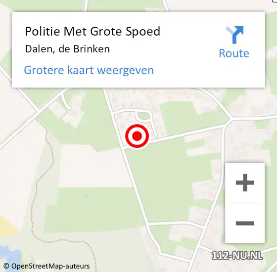 Locatie op kaart van de 112 melding: Politie Met Grote Spoed Naar Dalen, de Brinken op 15 juni 2022 18:06