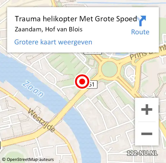 Locatie op kaart van de 112 melding: Trauma helikopter Met Grote Spoed Naar Zaandam, Hof van Blois op 15 juni 2022 18:32