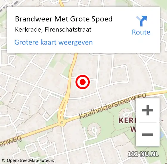 Locatie op kaart van de 112 melding: Brandweer Met Grote Spoed Naar Kerkrade, Firenschatstraat op 16 juni 2022 08:39