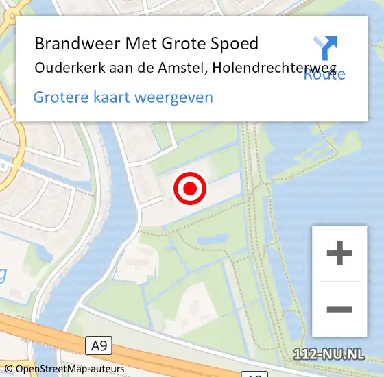 Locatie op kaart van de 112 melding: Brandweer Met Grote Spoed Naar Ouderkerk aan de Amstel, Holendrechterweg op 16 juni 2022 10:44