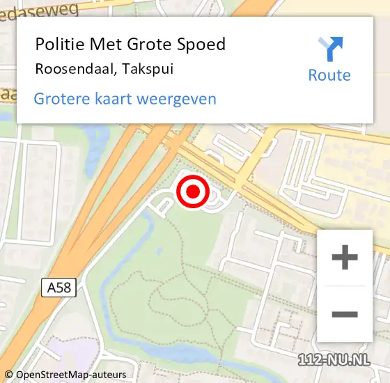 Locatie op kaart van de 112 melding: Politie Met Grote Spoed Naar Roosendaal, Takspui op 16 juni 2022 12:41