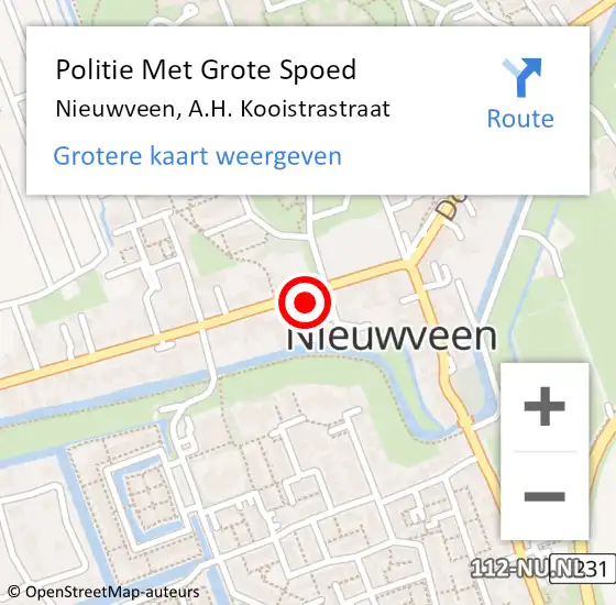 Locatie op kaart van de 112 melding: Politie Met Grote Spoed Naar Nieuwveen, A.H. Kooistrastraat op 17 juni 2022 16:01