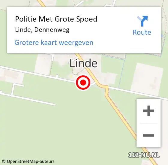 Locatie op kaart van de 112 melding: Politie Met Grote Spoed Naar Linde, Dennenweg op 17 juni 2022 18:13