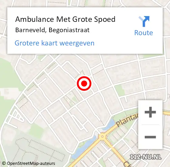Locatie op kaart van de 112 melding: Ambulance Met Grote Spoed Naar Barneveld, Begoniastraat op 18 juni 2022 10:13