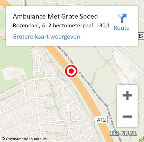 Locatie op kaart van de 112 melding: Ambulance Met Grote Spoed Naar Rozendaal, A12 hectometerpaal: 130,1 op 19 juni 2022 13:24