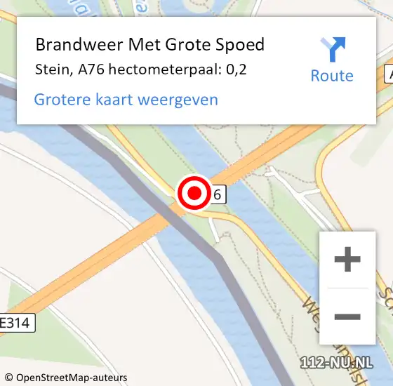 Locatie op kaart van de 112 melding: Brandweer Met Grote Spoed Naar Stein, A76 hectometerpaal: 0,2 op 19 juni 2022 14:49