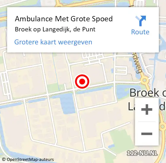 Locatie op kaart van de 112 melding: Ambulance Met Grote Spoed Naar Broek op Langedijk, de Punt op 19 juni 2022 16:13