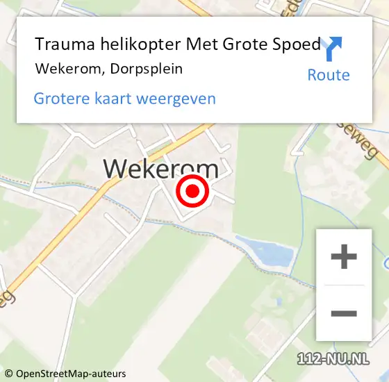 Locatie op kaart van de 112 melding: Trauma helikopter Met Grote Spoed Naar Wekerom, Dorpsplein op 20 juni 2022 10:39