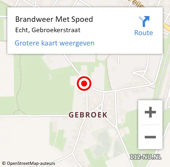 Locatie op kaart van de 112 melding: Brandweer Met Spoed Naar Echt, Gebroekerstraat op 21 juni 2022 22:42