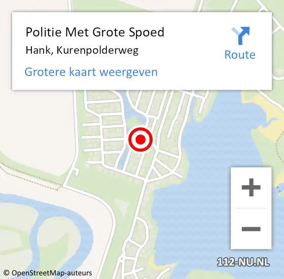 Locatie op kaart van de 112 melding: Politie Met Grote Spoed Naar Hank, Kurenpolderweg op 22 juni 2022 08:06