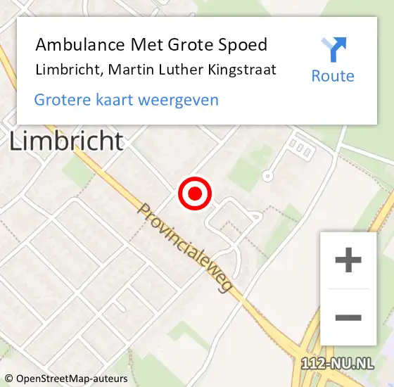 Locatie op kaart van de 112 melding: Ambulance Met Grote Spoed Naar Limbricht, Martin Luther Kingstraat op 21 juli 2014 02:26